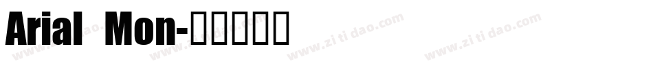 Arial Mon字体转换